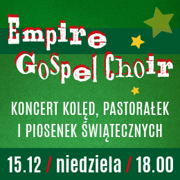 Empire Gospel Choir | koncert kolęd, pastorałek i piosenek świątecznych