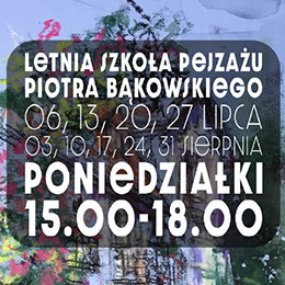 Letnia Szkoła Pejzażu Piotra Bąkowskiego