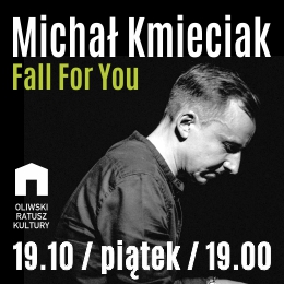 Michał Kmieciak - Fall For You
