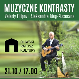 Muzyczne kontrasty - Valeriy Filipov i Aleksandra Bieg-Piaseczna