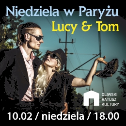 Lucy&Tom - Niedziela w Paryżu