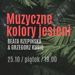 Beata Rzepińska & Grzegorz Kusio - Muzyczne kolory jesieni
