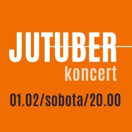 Jutuber - koncert