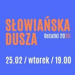 Słowiańska Dusza - Ostatki 2020