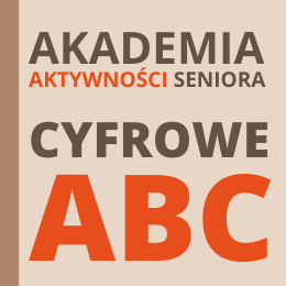 AKADEMIA SENIORA - CYFROWE ABC