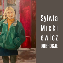 Sylwia Mickiewicz. DOBROCJE